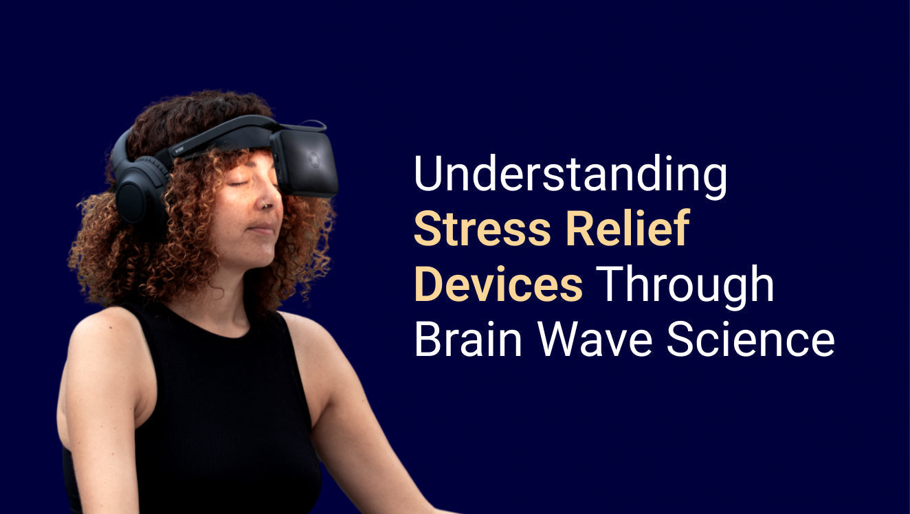 Understanding Stress Relief Devices Through Brain Wave Science