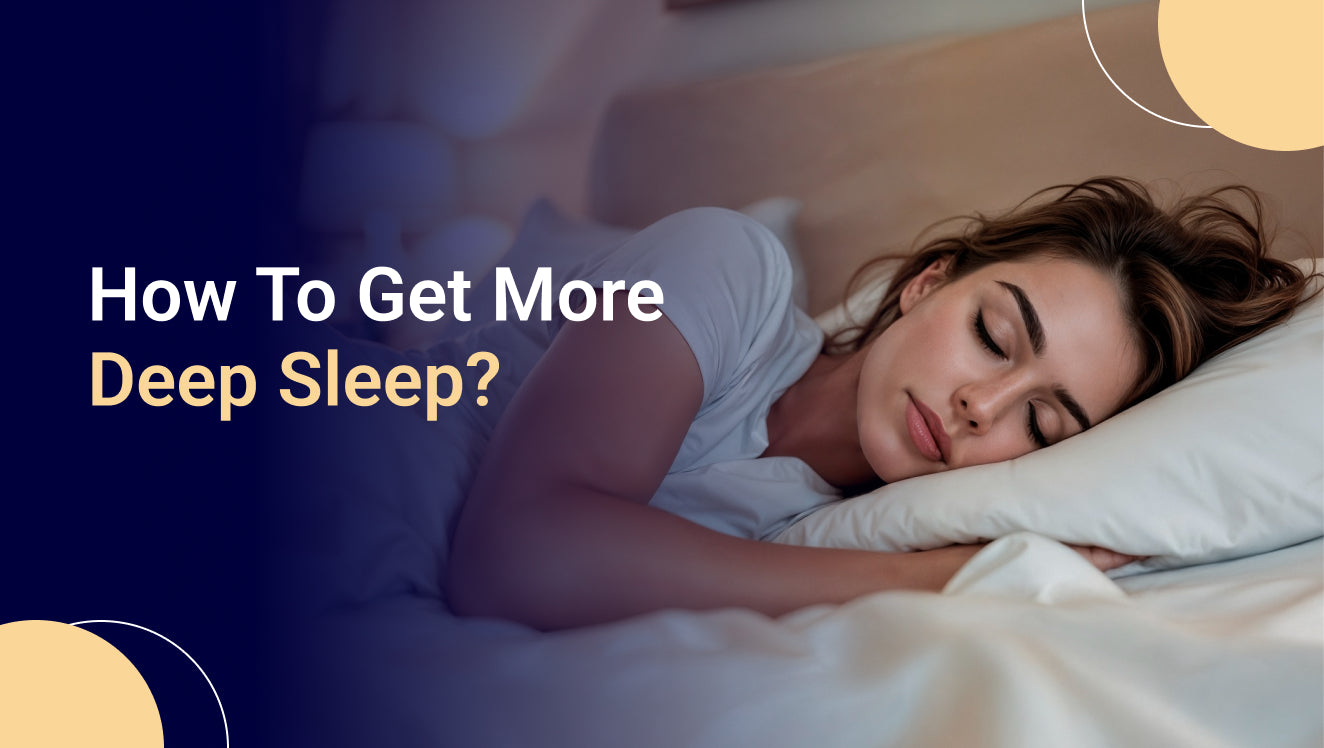 How To Get More Deep Sleep