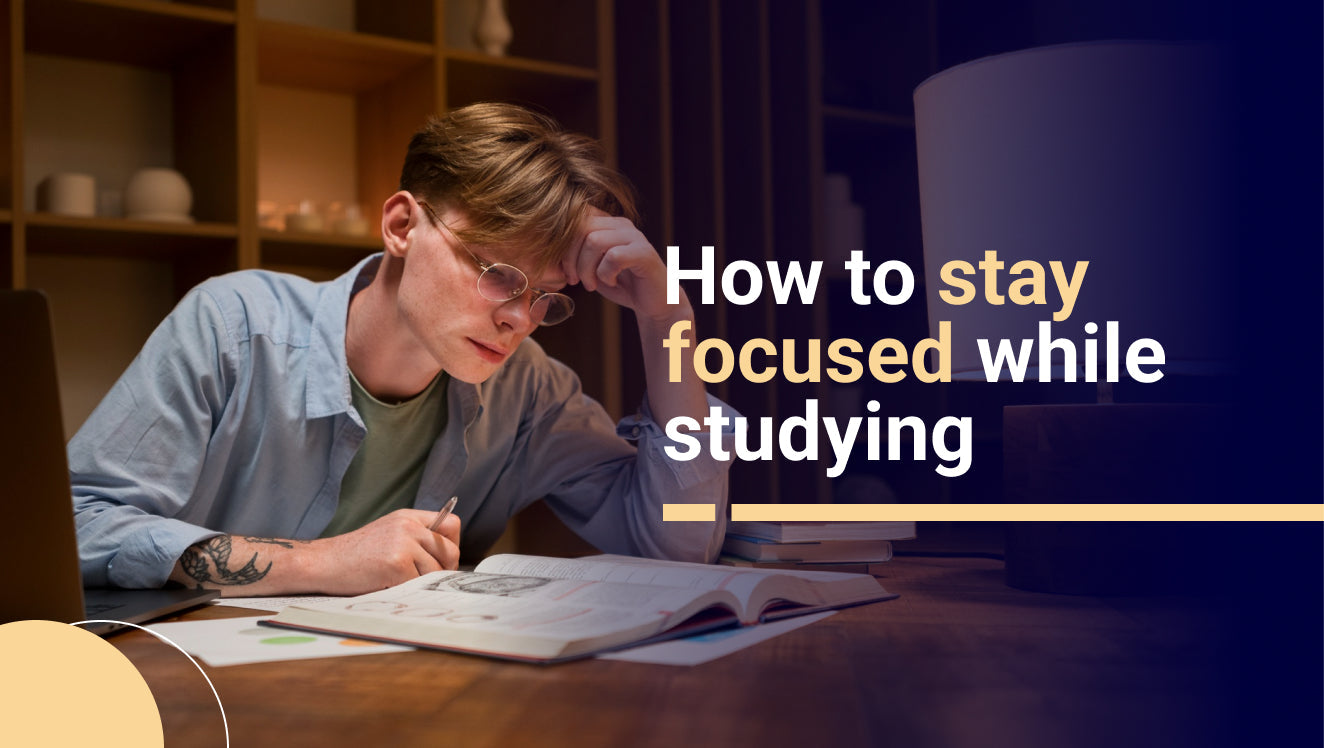 How to Stay Focused While Studying
