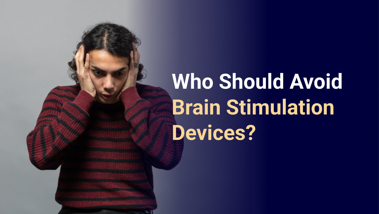 Who Should Avoid Brain Stimulation Devices?